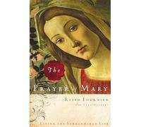 The Prayer of Mary: Living the Surrendered Life