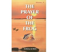 The Prayer of the Frog: v. 2
