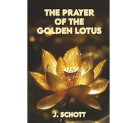 The Prayer of the Golden Lotus