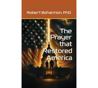 The Prayer that Restored America: 1 (Novels)