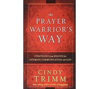 The Prayer Warrior's Way