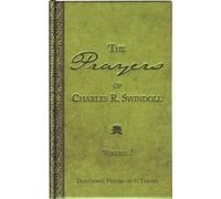 The Prayers of Charles R. Swindoll: Volume 2, Devotional Prayers on 31 Themes