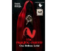 The Praying Mantis: Una belleza letal (La saga di The SharpShooter)