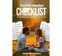 The Pre-Marital Checklist: 20 Key Questions to Ask Before You Say I Do