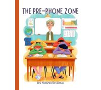 The Pre-Phone Zone: A Funny, Nostalgic Rhyming Story for Teachers and Teens About Life in the Classroom Before Cell Phones