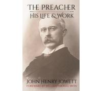 The Preacher: His Life and Work (Student Edition)
