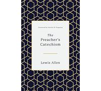 The Preacher's Catechism