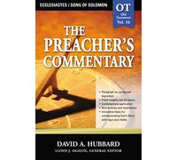 The Preacher's Commentary - Vol. 16: Ecclesiastes / Song of Solomon