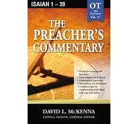 The Preacher's Commentary - Vol. 17: Isaiah 1-39 (17)