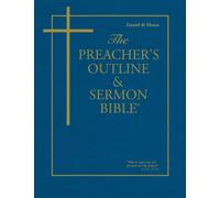 The Preacher's Outline & Sermon Bible: Daniel & Hosea (The Preacher's Outline & Sermon Bible KJV)