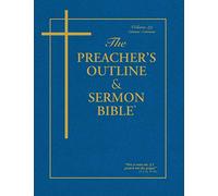 The Preacher's Outline & Sermon Bible: Galatians - Colossians: Galatians - Colossians: King James Version (The Preacher's Outline & Sermon Bible KJV)