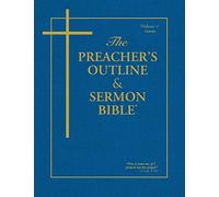 The Preacher's Outline & Sermon Bible: Genesis Volume 1: Chapters 1-11 (The Preacher's Outline & Sermon Bible KJV)