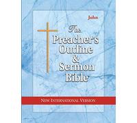 The Preacher's Outline & Sermon Bible: John: New International Version