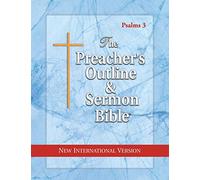 The Preacher's Outline & Sermon Bible: Psalms: New International Version