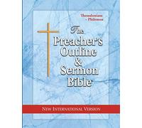 The Preacher's Outline & Sermon Bible: Thessalonians - Philemon: New International Version: 1 Thessalonians-Philemon: New International Version (The Preacher's Outline & Sermon Bible NIV)