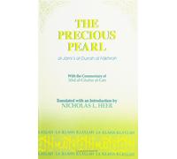 The Precious Pearl: Al-jami's Al-durrah Al-fakhirah (Studies in Islamic Philosophy and Science)