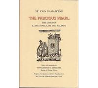 The Precious Pearl: The Lives of Saints Barlaam and Ioasaph