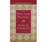 The Precious Present by Spencer Johnson M.D. (1984-03-27)