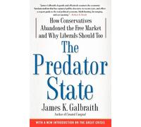 The Predator State: How Conservatives Abandoned the Free Market and Why Liberals Should Too