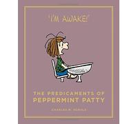 The Predicaments of Peppermint Patty (Peanuts Guide to Life) by Charles M. Schulz (2016-04-21)