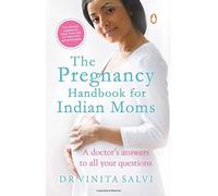 The Pregnancy Handbook: A Doctor's Answers To All Your Questions