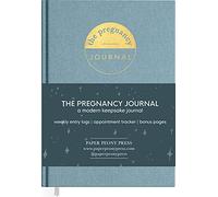 The Pregnancy Journal: A Beautiful and Modern Pregnancy Planner, Organizer and Memory Book Album for Mom and Baby (Premium Keepsake Edition)