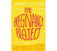 The Pregnancy Project: A Memoir