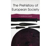 The Prehistory of European Society