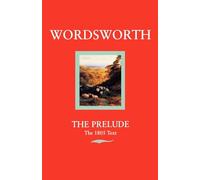 The Prelude: Or, Growth of a Poet's Mind (Text of 1805) (Oxford Standard Authors)