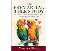 The Premarital Bible Study: 52 Weeks Bible Study for Couples Preparing for Marriage (Romancing Your Stone Series)