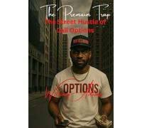 The Premium Trap: The Street Hustle of Selling Call Options