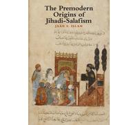The Premodern Origins of Jihadi-Salafism