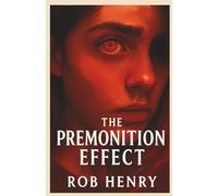 The Premonition Effect