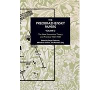 The Preobrazhensky Papers, Volume 2: Chronicling Continuity and Change (Historical Materialism)