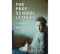 The Prep School Letters: A Memoir