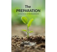 The Preparation: Cornerstone of Achievements