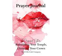 The Prepared Esther: Rebuilding Your Temple, Reclaiming Your Crown