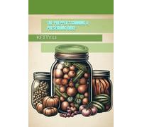 THE PREPPER'S CANNING & PRESERVING BIBLE