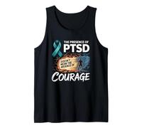 The Presence of PTSD Doesn’t Mean The Absence of Courage Tank Top