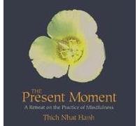 (The Present Moment) By Thich Nhat Hanh (Author) audioCD on (Dec , 2003)