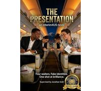 The Presentation: A Novel: 1 (interim4US)