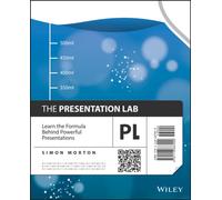 The Presentation Lab : Learn the Formula Behind Powerful Presentations