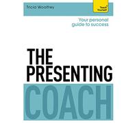 The Presenting Coach: Teach Yourself