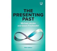 The Presenting Past: (5th edition)