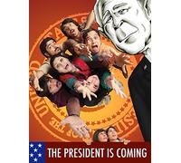 The President is coming