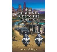 The President’s Ride to the Ghetto