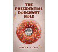 The Presidential Doughnut Hole