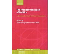 The Presidentialization Of Politics: A Comparative Study of Modern Democracies (Comparative Politics)