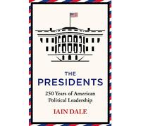The Presidents: 250 Years of American Political Leadership