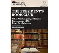 The President's Book Club: What Washington, Jefferson, Lincoln And FDR Read For Guidance